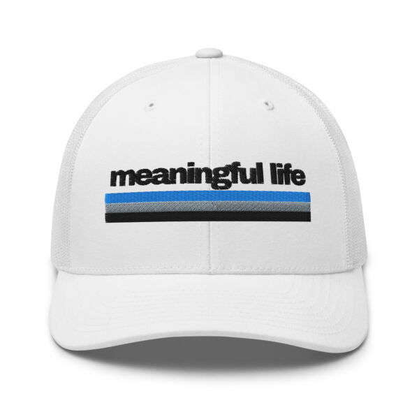 Meaningful Life Trucker Cap
(White)