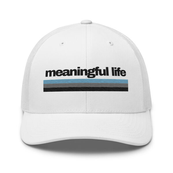Meaningful Life Trucker Cap
(White)